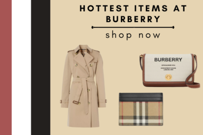Hottest Items at Burberry Right Now